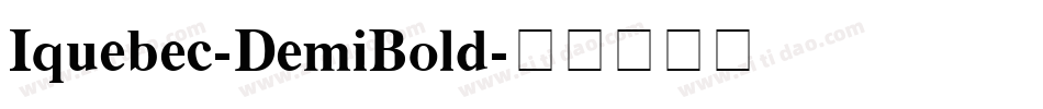 Iquebec-DemiBold字体转换