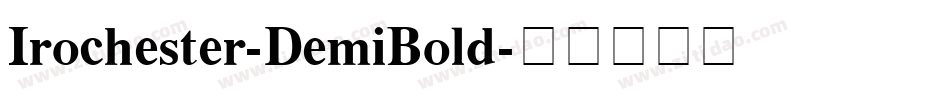 Irochester-DemiBold字体转换