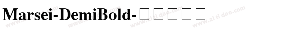 Marsei-DemiBold字体转换