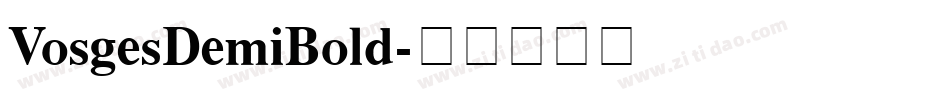 VosgesDemiBold字体转换