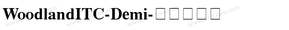 WoodlandITC-Demi字体转换