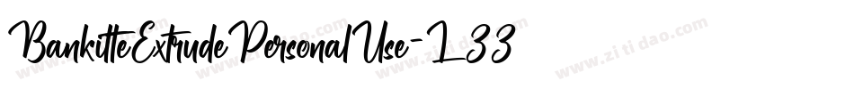 BankitteExtrudePersonalUse-L33gy字体转换