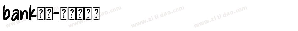 bank字库字体转换