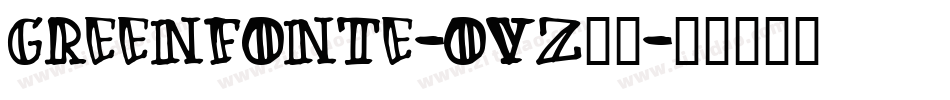 GreenFonte-OVZ48字体转换