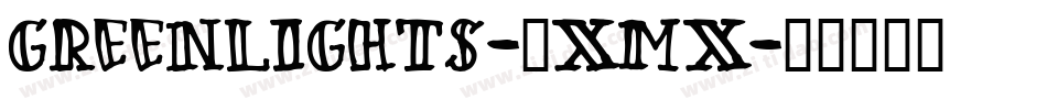 Greenlights-3XmX字体转换