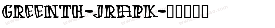 Greenth-JRapK字体转换