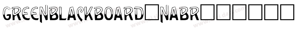 GreenBlackboard-nABR字体转换