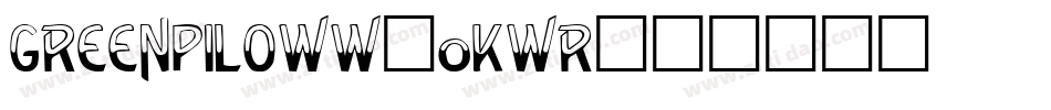 GreenPiloww-0Kwr字体转换