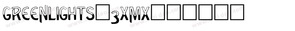 Greenlights-3XmX字体转换