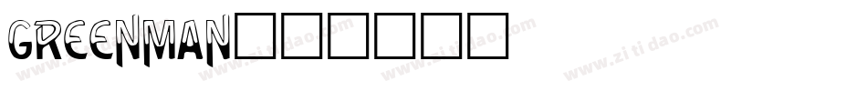 Greenman字体转换