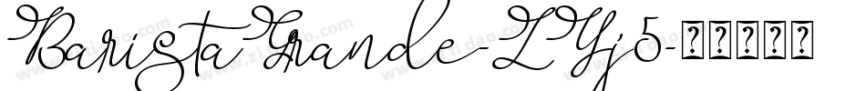 BaristaGrande-LYj5字体转换