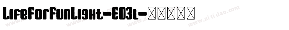 LifeForFunLight-ED3l字体转换
