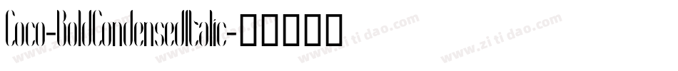 Coco-BoldCondensedItalic字体转换