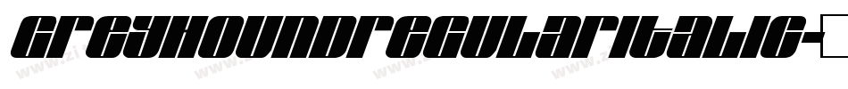 GreyhoundRegularItalic字体转换