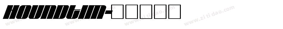 Houndtim字体转换