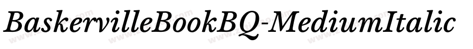 BaskervilleBookBQ-MediumItalic字体转换