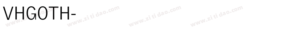 VHGOTH字体转换