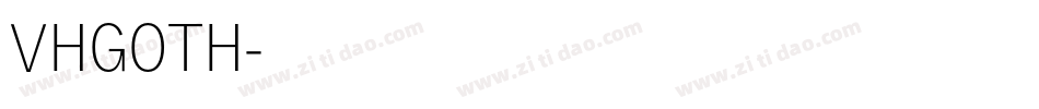 VHGOTH字体转换