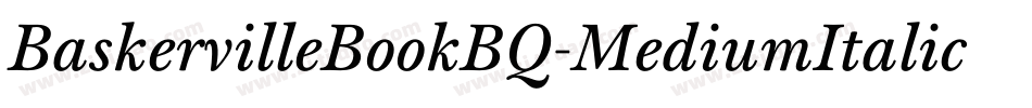 BaskervilleBookBQ-MediumItalic字体转换