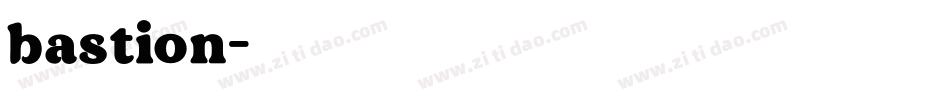 bastion字体转换