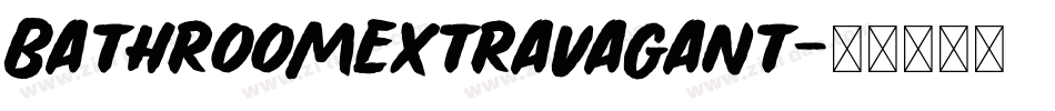 BathroomExtravagant字体转换