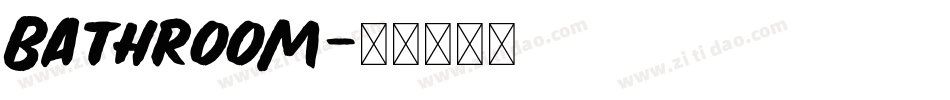 Bathroom字体转换 Bathroom字体转换
