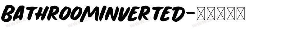 BathroomInverted字体转换 BathroomInverted字体转换