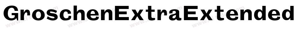GroschenExtraExtended字体转换