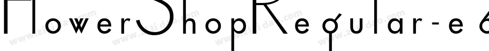 FlowerShopRegular-e6mx字体转换