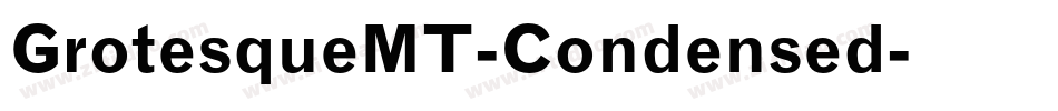 GrotesqueMT-Condensed字体转换