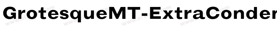 GrotesqueMT-ExtraCondensed字体转换