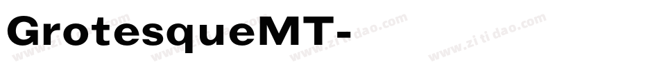 GrotesqueMT字体转换