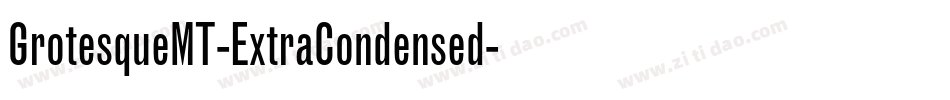 GrotesqueMT-ExtraCondensed字体转换