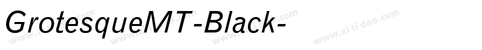 GrotesqueMT-Black字体转换