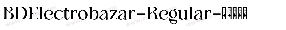 BDElectrobazar-Regular字体转换