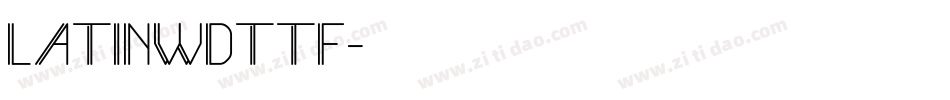 LATINWDTTF字体转换