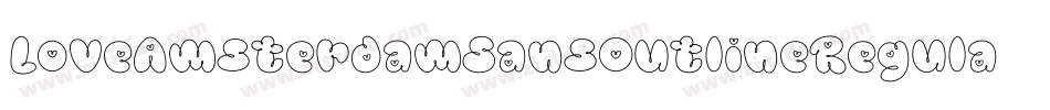 LoveAmsterdamSansOutlineRegular-axPWm字体转换 LoveAmsterdamSansOutlineRegular-axPWm字体转换