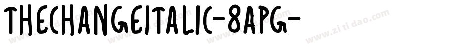 TheChangeItalic-8APg字体转换