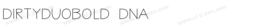 DirtyDuoBold-dnA6字体转换