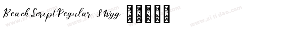 BeachScriptRegular-8Wyg字体转换