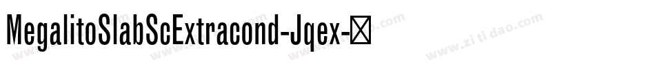 MegalitoSlabScExtracond-Jqex字体转换