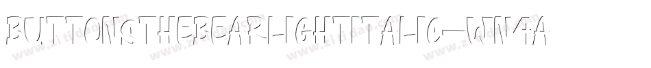 ButtonsTheBearLightItalic-Wn4A字体转换
