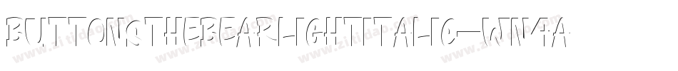 ButtonsTheBearLightItalic-Wn4A字体转换