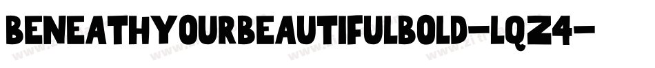 BeneathYourBeautifulBold-Lqz4字体转换