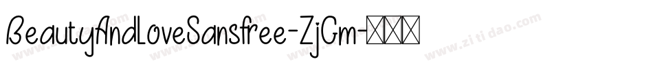 BeautyAndLoveSansfree-ZjGm字体转换