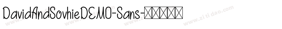 DavidAndSovhieDEMO-Sans字体转换 DavidAndSovhieDEMO-Sans字体转换
