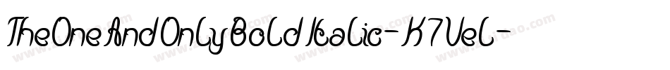 TheOneAndOnlyBoldItalic-K7Vel字体转换