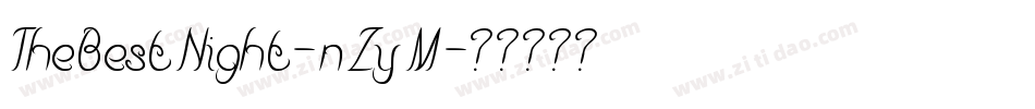 TheBestNight-nZyM字体转换