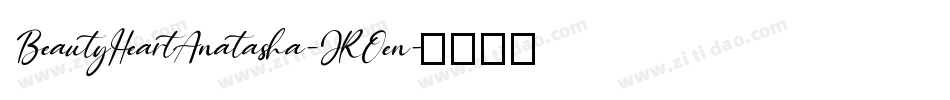 BeautyHeartAnatasha-JROen字体转换