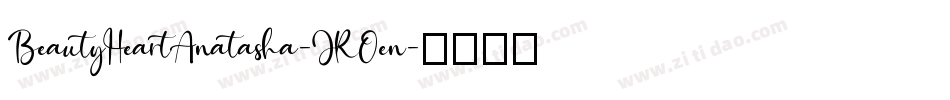 BeautyHeartAnatasha-JROen字体转换